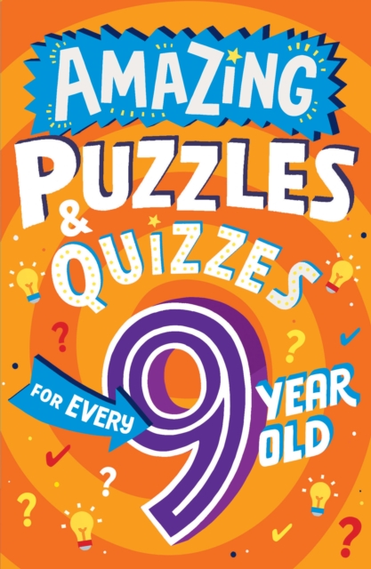 Amazing Puzzles and Quizzes for Every 9 Year Old, Paperback / softback Book