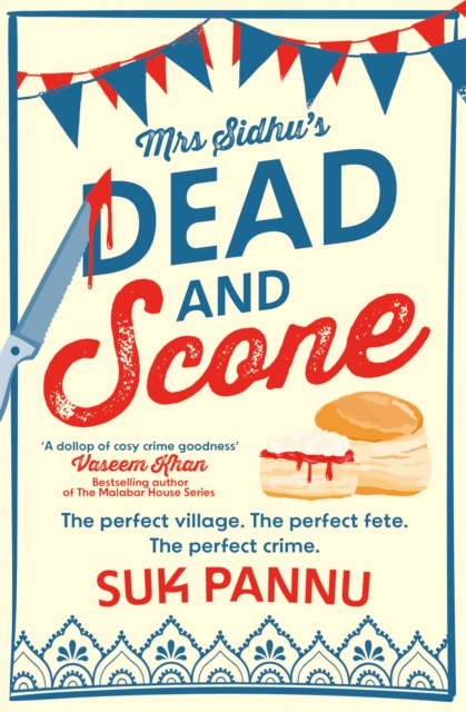 Mrs Sidhu’s ‘Dead and Scone’, Paperback / softback Book