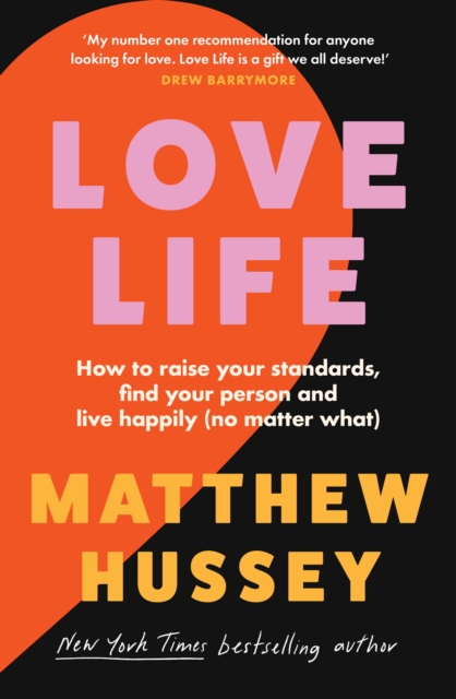 Love Life : How to Raise Your Standards, Find Your Person and Live Happily (No Matter What), EPUB eBook