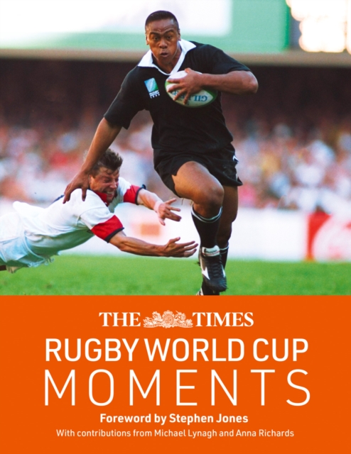 The Times Rugby World Cup Moments : The Perfect Gift for Rugby Fans with 100 Iconic Images and Articles, Hardback Book