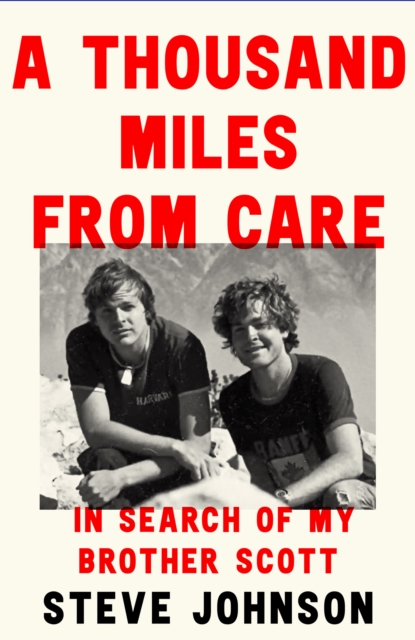 A Thousand Miles From Care : The Hunt for My Brother’s Killer – a Thirty-Year Quest for Justice, Hardback Book