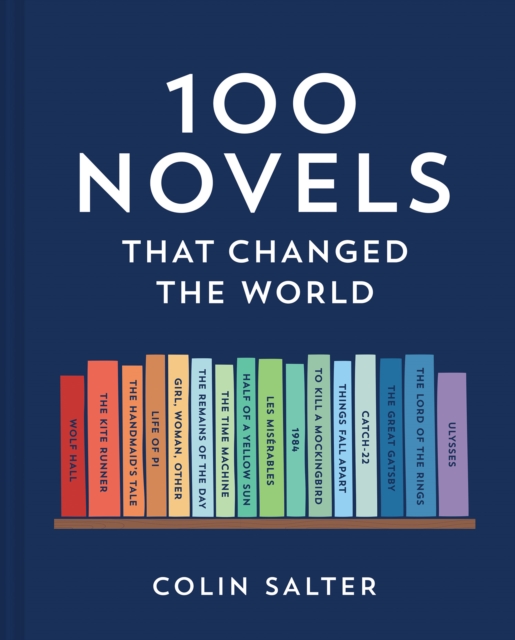 100 Novels That Changed the World, Hardback Book