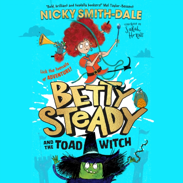 Betty Steady and the Toad Witch, eAudiobook MP3 eaudioBook