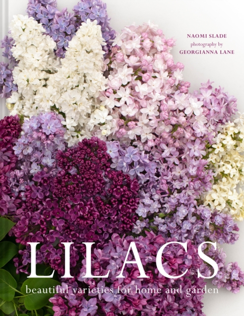 Lilacs : Beautiful varieties for home and garden, EPUB eBook