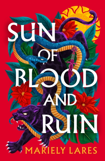 Sun of Blood and Ruin, Hardback Book