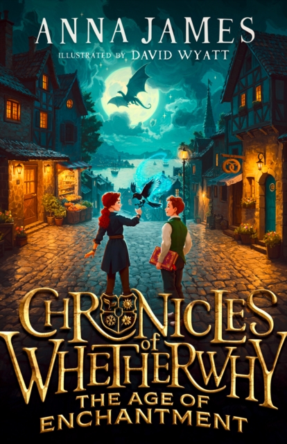 Chronicles of Whetherwhy: The Age of Enchantment, Hardback Book
