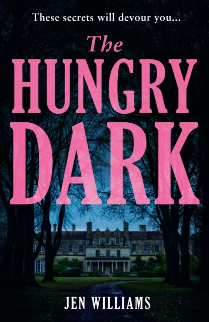 The Hungry Dark, Hardback Book