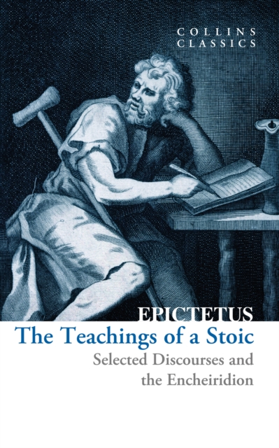The Teachings of a Stoic : Selected Discourses and the Encheiridion, Paperback / softback Book