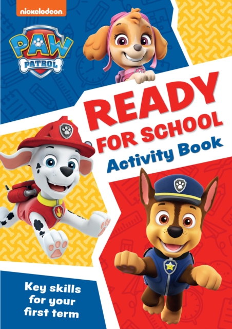 PAW Patrol Ready for School Activity Book : Get Set to Start School!, Paperback / softback Book