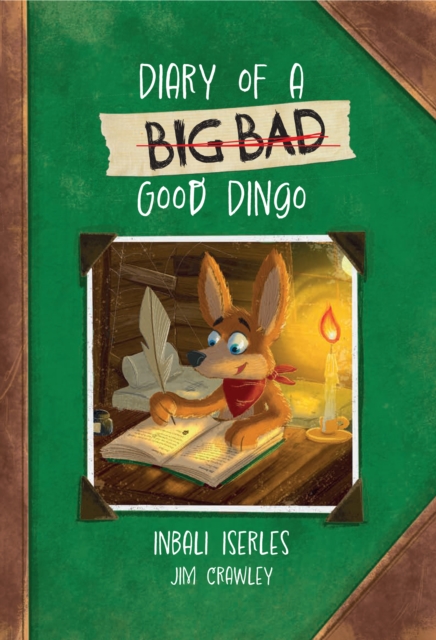 Diary of a (Big Bad) Good Dingo : Fluency 4, Paperback / softback Book