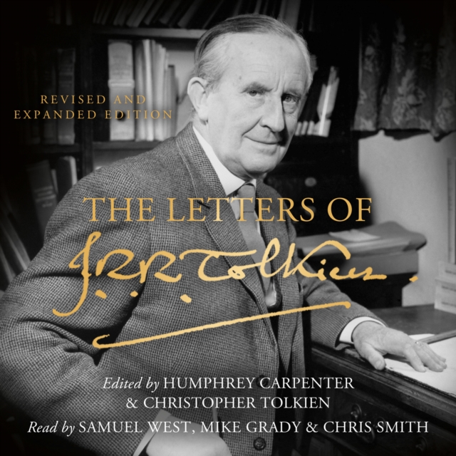 The Letters of J. R. R. Tolkien : Revised and Expanded edition, eAudiobook MP3 eaudioBook