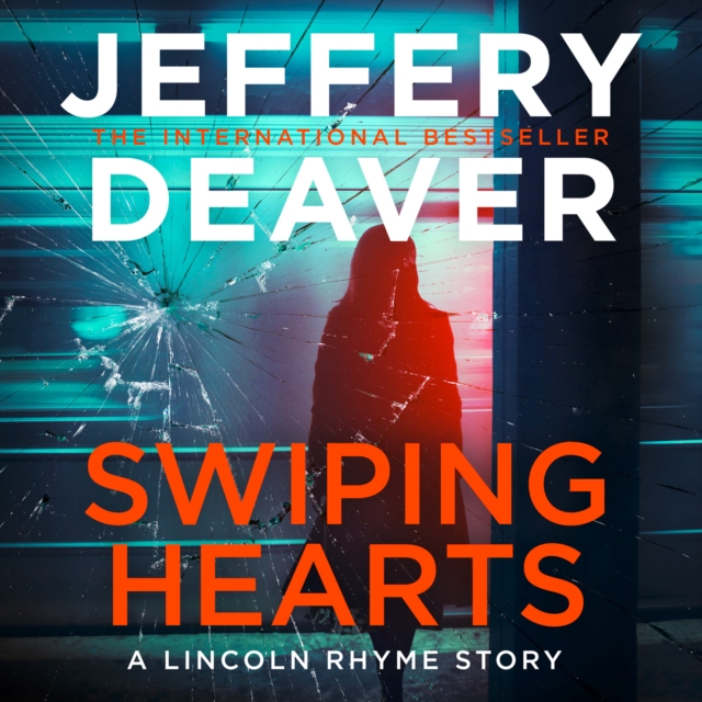 Swiping Hearts : A Lincoln Rhyme Short Story, eAudiobook MP3 eaudioBook