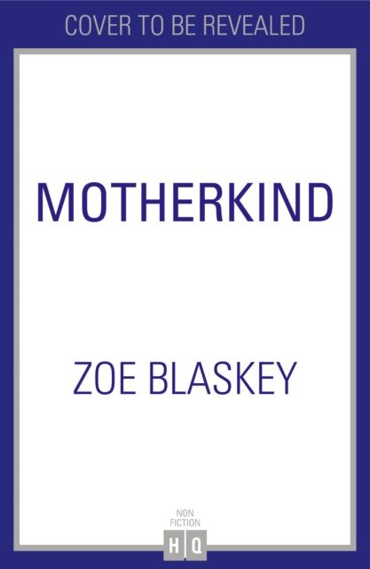 Motherkind, Paperback Book