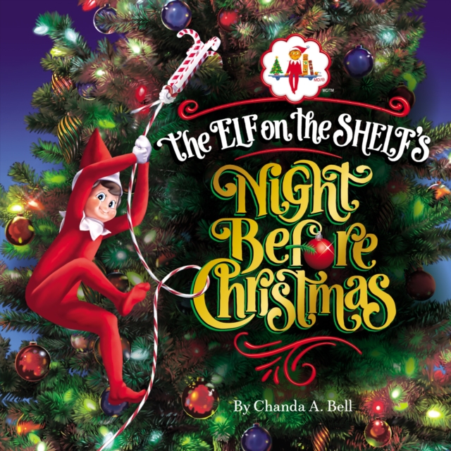 The Elf On The Shelf’s Night Before Christmas, Paperback / softback Book
