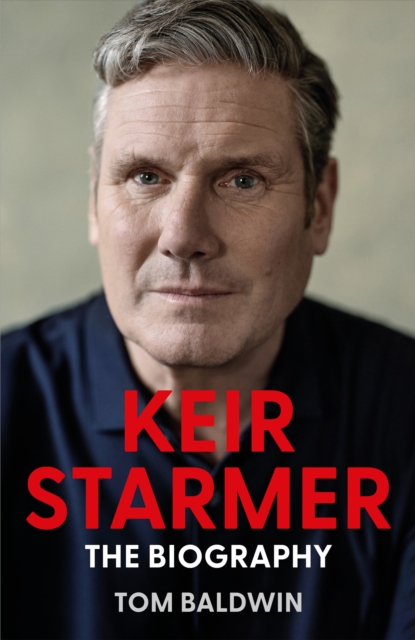 Keir Starmer : The Biography, EPUB eBook