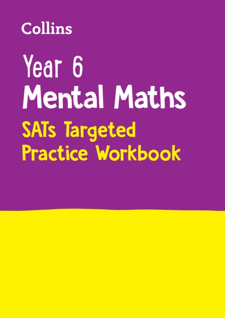 Year 6 Mental Maths SATs Targeted Practice Workbook : For the 2025 Tests, Paperback / softback Book