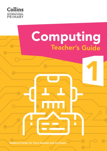International Primary Computing Teacher’s Guide: Stage 1, Paperback / softback Book