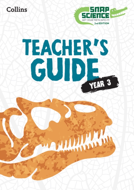 Snap Science Teacher’s Guide Year 3, Paperback / softback Book