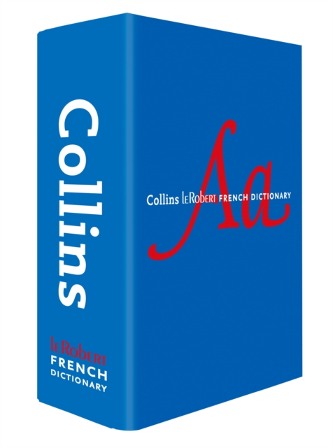 Collins Robert French Dictionary Complete and Unabridged edition : For Advanced Learners and Professionals, Hardback Book
