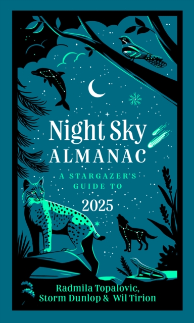 Night Sky Almanac 2025 : A Stargazer’s Guide, Hardback Book
