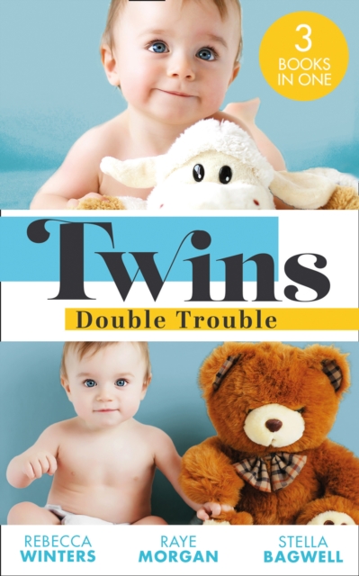 Twins: Double Trouble : Doorstep Twins (Mediterranean Dads) / a Daddy for Her Sons / Daddy's Double Duty, EPUB eBook