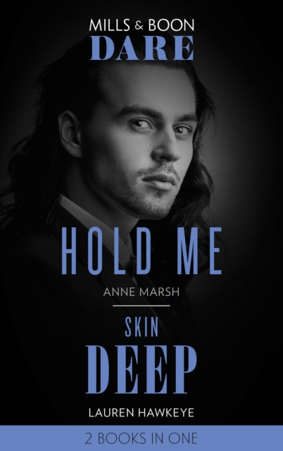 Hold Me / Skin Deep : Hold Me / Skin Deep, EPUB eBook
