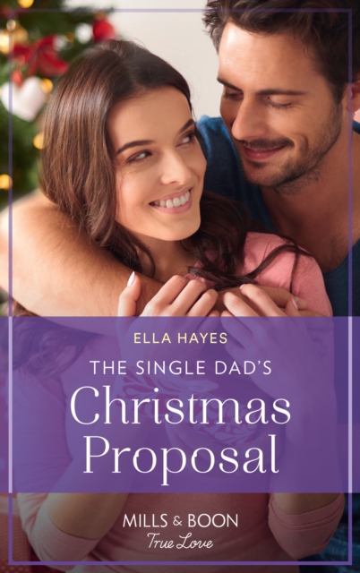 The Single Dad's Christmas Proposal, EPUB eBook
