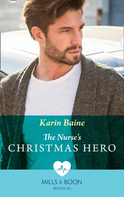 The Nurse's Christmas Hero, EPUB eBook