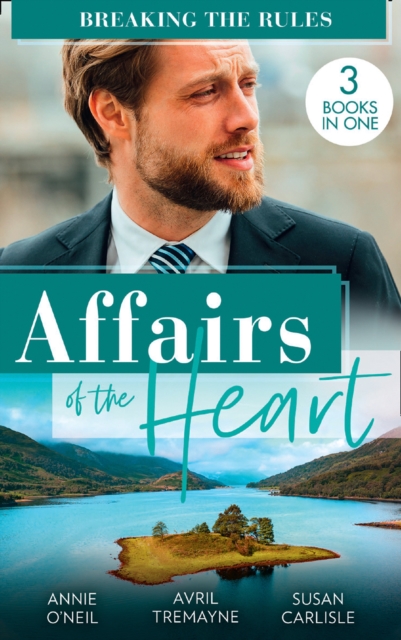 Affairs Of The Heart: Breaking The Rules : Her Hot Highland DOC / from Fling to Forever / the Doctor's Redemption, EPUB eBook