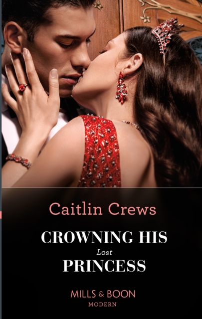 The Crowning His Lost Princess, EPUB eBook