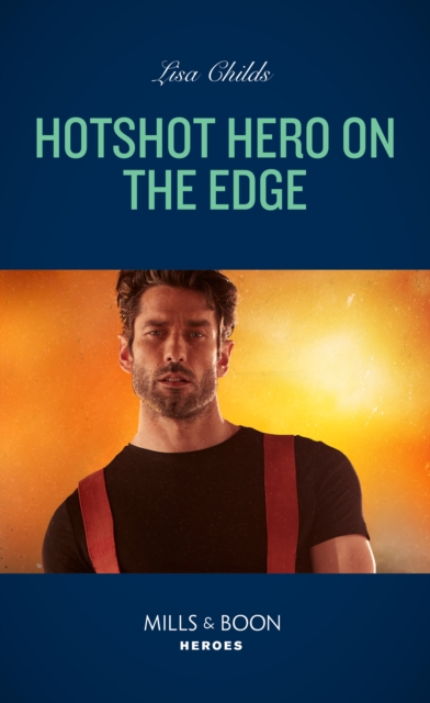 Hotshot Hero On The Edge, EPUB eBook