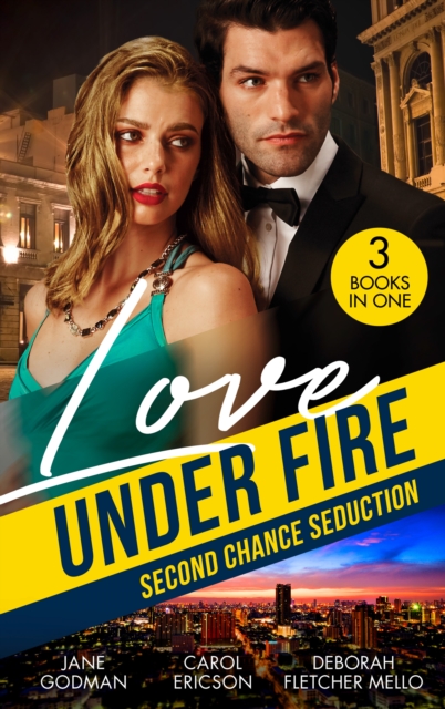 Love Under Fire: Second Chance Seduction : Secret Baby, Second Chance (Sons of Stillwater) / Sudden Second Chance / Reunited by the Badge, EPUB eBook