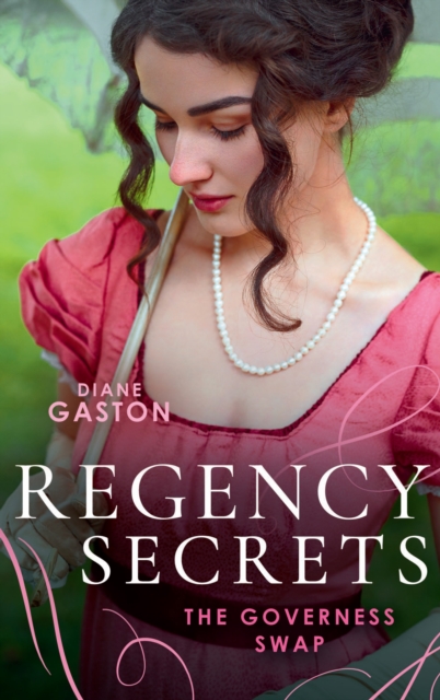 Regency Secrets: The Governess Swap : A Lady Becomes a Governess (the Governess Swap) / Shipwrecked with the Captain, EPUB eBook