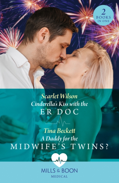 Cinderella's Kiss With The Er Doc / A Daddy For The Midwife’s Twins? : Cinderella's Kiss with the Er DOC / a Daddy for the Midwife’s Twins?, EPUB eBook