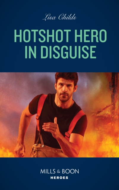 Hotshot Hero In Disguise, EPUB eBook