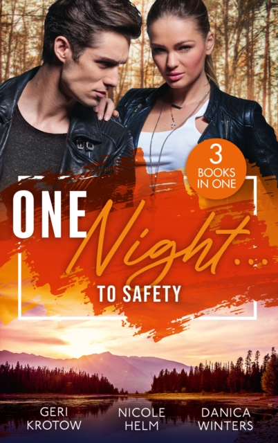 One Night… To Safety : The Pregnant Colton Witness / Wyoming Cowboy Sniper / Protective Operation, EPUB eBook