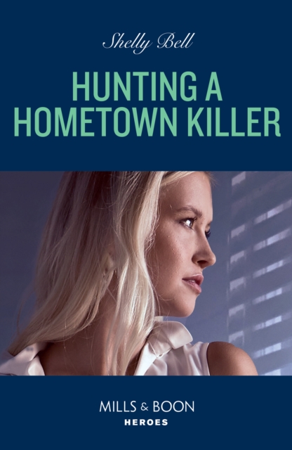 Hunting A Hometown Killer, EPUB eBook