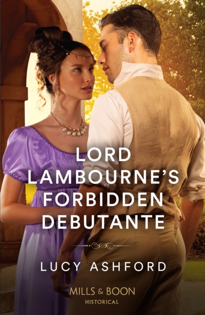 Lord Lambourne's Forbidden Debutante, EPUB eBook