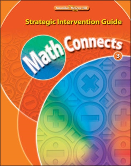 Math Connects, Grade 3, Strategic Intervention Guide, Paperback Book