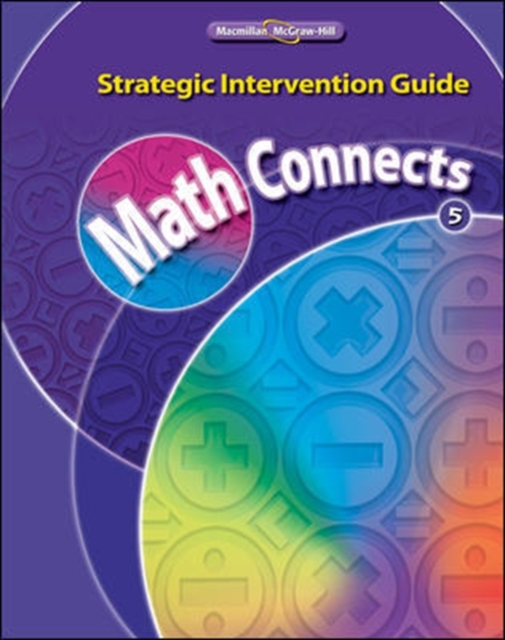 Math Connects, Grade 5, Strategic Intervention Guide, Paperback Book