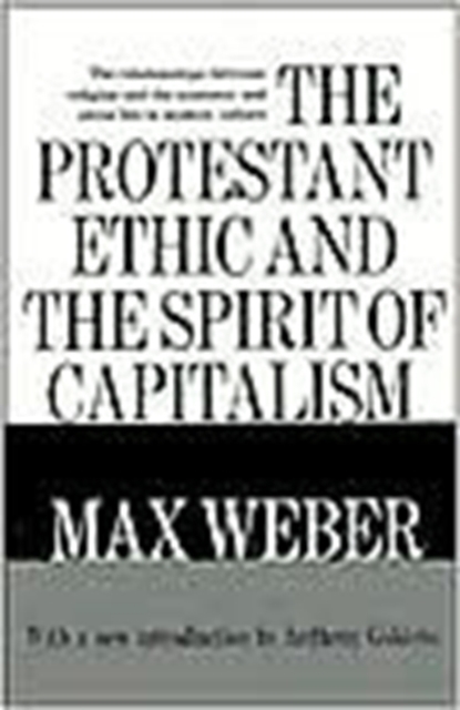 Protestant Ethic and the Spirit of Capitalism, Paperback / softback Book