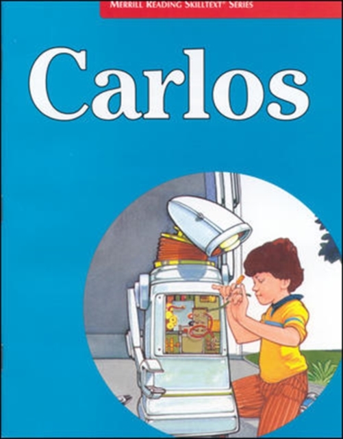 Merrill Reading Skilltext® Series, Carlos Student Edition, Level 3.3, Paperback / softback Book