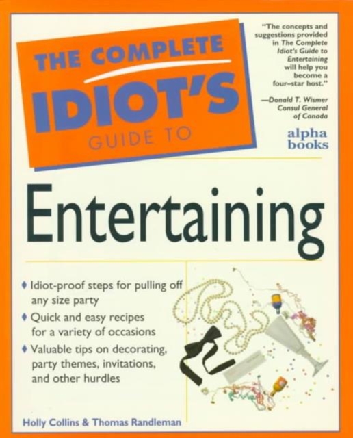 The Complete Idiot's Guide to Entertaining, Paperback Book