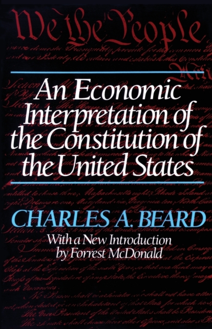An Economic Interpretation of the Constitution of The United States, Paperback / softback Book
