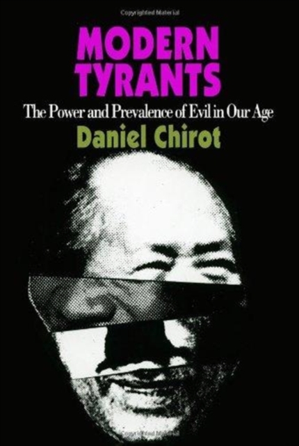 Modern Tyrants : The Power and Prevalence of Evil in Our Age, Hardback Book
