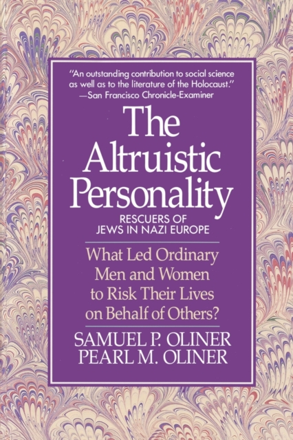 Altruistic Personality : Rescuers Of Jews In Nazi Europe, Paperback / softback Book
