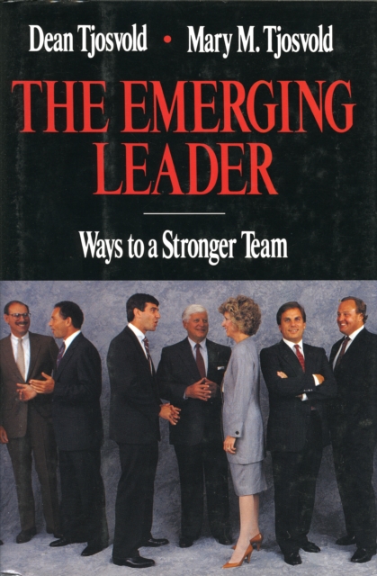The Emerging Leader : Ways to a Stronger Team, Hardback Book