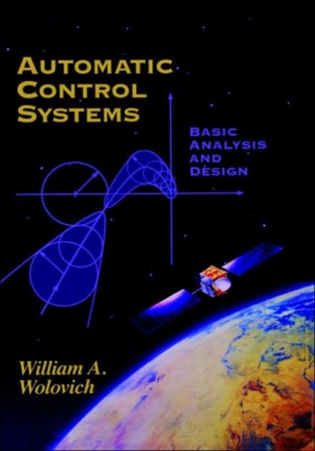 Automatic Control Systems : Basic Analysis and Design, Hardback Book
