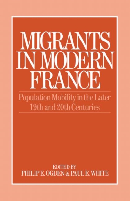 Migrants in Modern France, Hardback Book