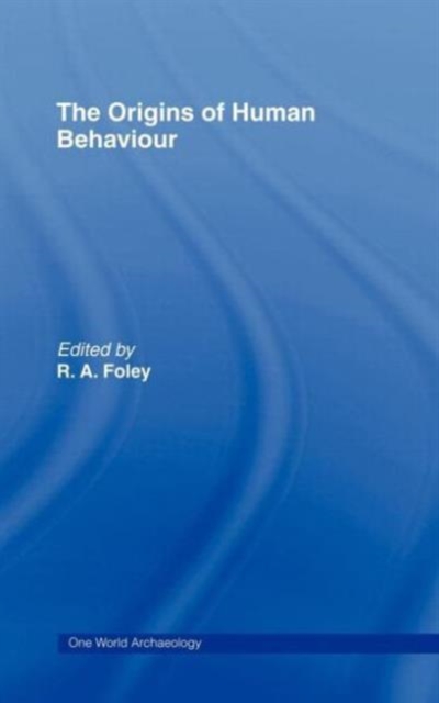 The Origins of Human Behaviour, Hardback Book